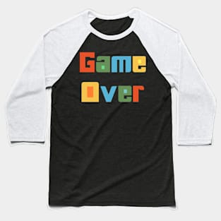 Game over Baseball T-Shirt